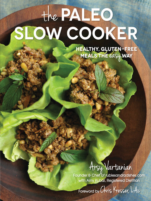 Arsy Vartanian创作的The Paleo Slow Cooker作品的详细信息 - 可供借阅